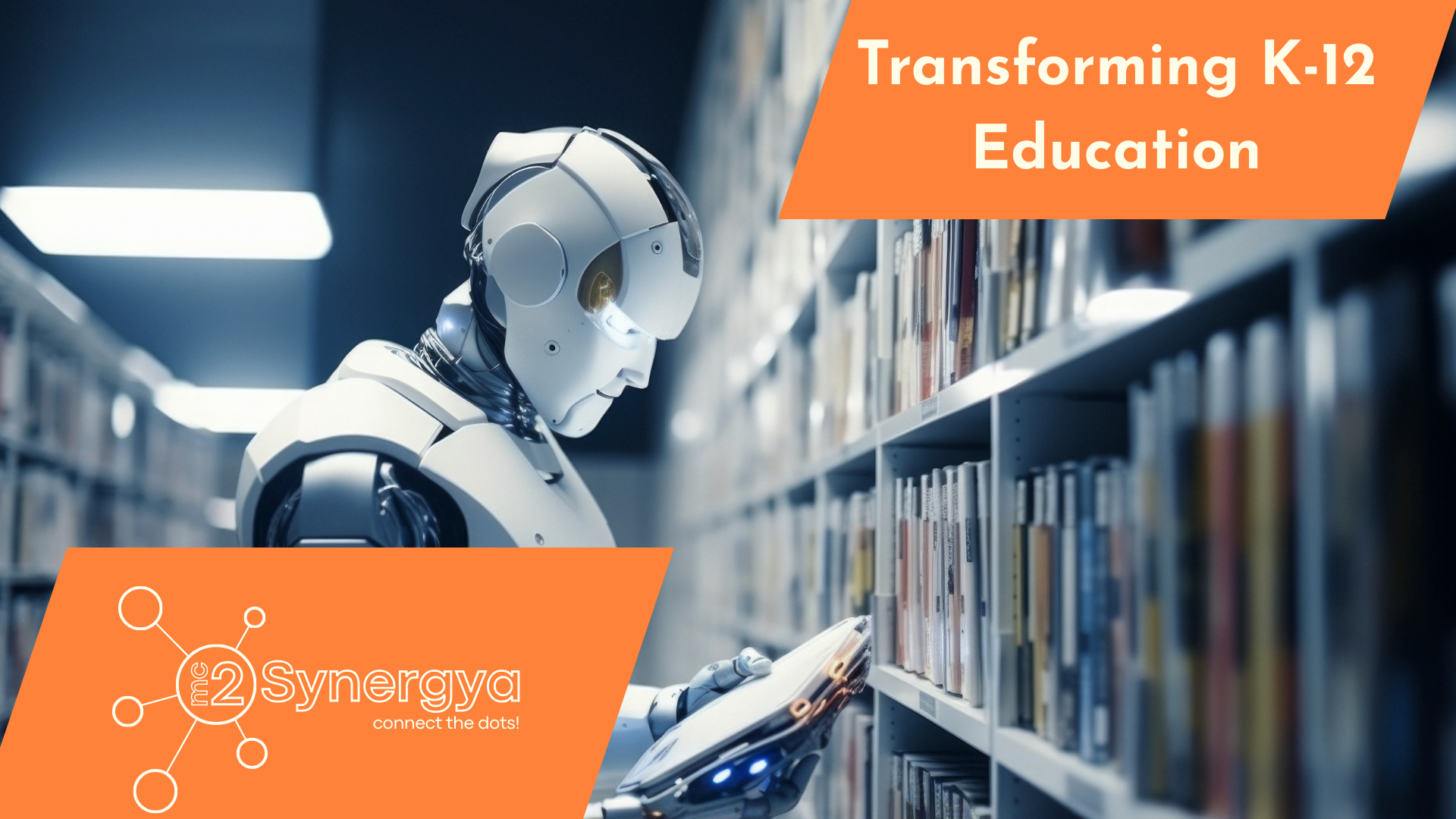 Transforming K-12 Education